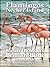 Flamingos of Necker Island: Sir Richard Branson's Brilliant Birds
