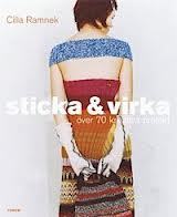 Sticka & Virka : över 70 Kreativa Projekt (Hardcover)