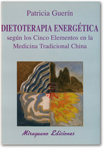DIETOTERAPIA ENERGÉTICA según los Cinco Elementos en la Medicina Tradicional China