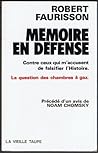 Mémoire en défense: contre ceux qui m’accusent de falsifier l’histoire