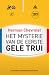 Het mysterie van de eerste ...