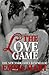The Love Game (The Game, #1)