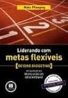Liderando com Metas Flexíveis