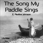 The Song My Paddle Sings (Audiobook)