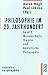 Philosophie im 20. Jahrhundert: Band 2
