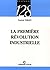 La première révolution industrielle (1750-1880)