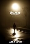 Watcher by Alen B. Curtiss Watcher by Alen B. Curtiss