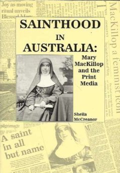 Sainthood in Australia: Mary MacKillop and the Print Media (Paperback)