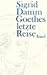 Goethes letzte Reise