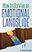 How to survive an emotional...