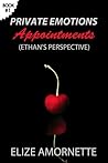 Appointments - Ethan's Perspective (Private Emotions, #1)