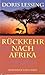 Rückkehr nach Afrika.