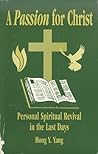 A Passion for Christ: Personal Spiritual Revival in the Last Days (Signed By Author)