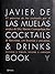 Cocktails & Drinks Book by Javier de las Muelas