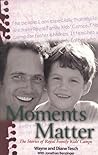 Moments Matter by Wayne & Diane Tesch
