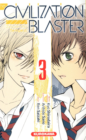The Civilization Blaster: Tome 3 (Civilization Blaster, #3)