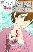 The Civilization Blaster: Tome 5