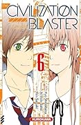 The Civilization Blaster: Tome 6