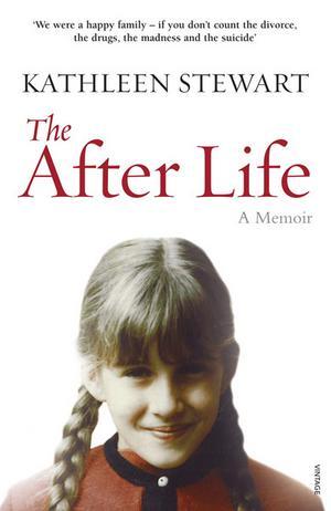 The After Life: A Memoir