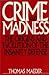 Crime and Madness by Thomas Maeder