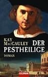 Der Pestheilige by Kay MacCauley Der Pestheilige by Kay MacCauley