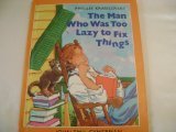 The Man Who Was Too Lazy to Fix Things (Hardcover)