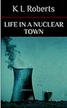 Life in a Nuclear Town