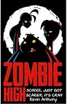 Zombie High by Kevin Anthony