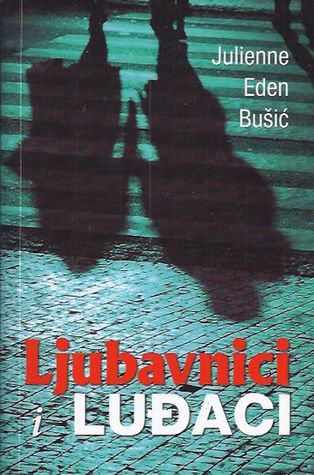 Ljubavnici i luđaci