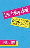 Your Poetry eBook: Quick and Easy Formatting for Kindle
