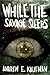 While the Savage Sleeps by Andrew E. Kaufman