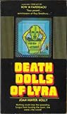 The Death Dolls of Lyra by J. Hunter Holly