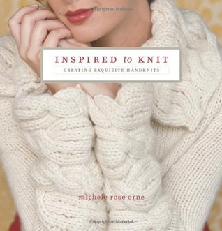 Inspired to Knit: Creating Exquisite Handknits (Paperback)