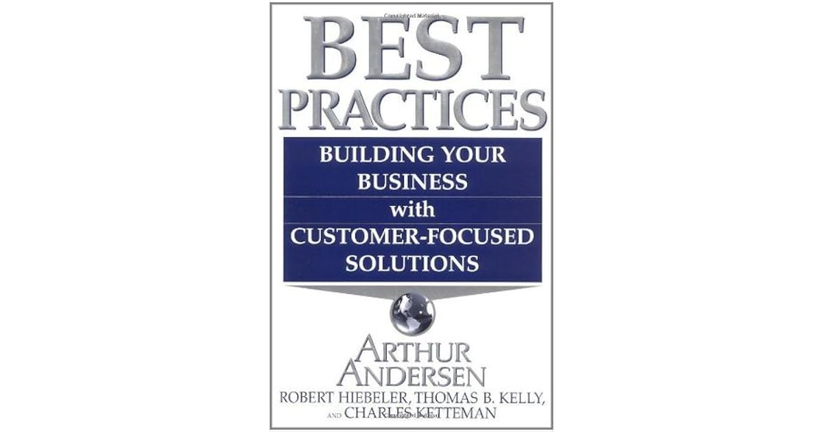 Best Practices: Building Your Business with Customer Focused Solutions ...