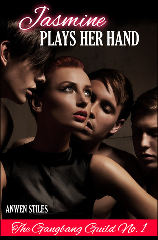 Jasmine Plays Her Hand (The Gangbang Guild #1)