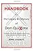 Handbook to the Legacy & Odyssey of Don QuiXote: Everything the armchair academic needs to know about the greatest novel ever written
