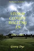 Storm Clouds Rolling In: 1860-1861 (The Bregdan Chronicles, #1) 
