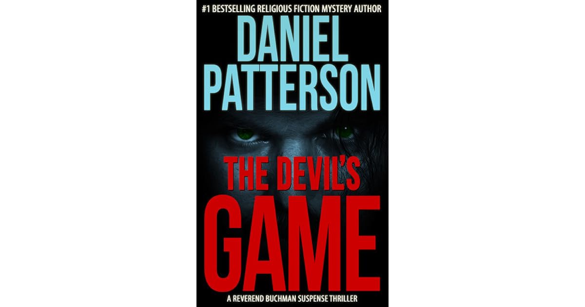 The Devil's Game by Daniel Patterson