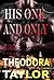 His One and Only by Theodora Taylor