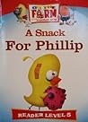 A Snack for Phillip A Snack for Phillip