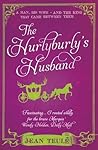 The Hurlyburly's Husband by Jean Teulé