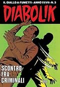 Diabolik anno XXVII n. 3: Scontro tra criminali