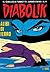 Diabolik anno XXVII n. 4: Alibi di ferro