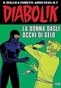 Diabolik anno XXVII n. 7: La donna dagli occhi di gelo