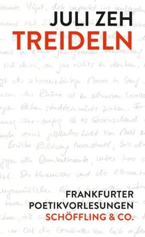 Treideln. Frankfurter Poetikvorlesungen (Hardcover)