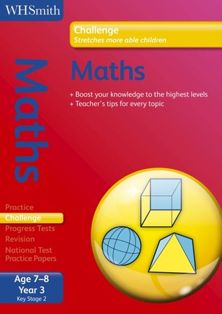 Maths: Key Stage 2: Year 3: Ages 7-8 (WHSmith Challenge)