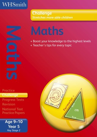 Maths: Key Stage 2: Year 5: Ages 9-10 (WHSmith Challenge)
