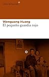 El pequeño guardia rojo by Wenguang Huang