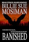 Banished by Billie Sue Mosiman Banished by Billie Sue Mosiman