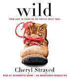 Wild: From Lost to Found on the Pacific Crest Trail